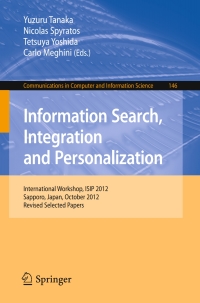 صورة الغلاف: Information Search, Integration and Personalization 9783642401398