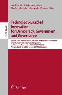 Cover image: Technology-Enabled Innovation for Democracy, Government and Governance 9783642401596