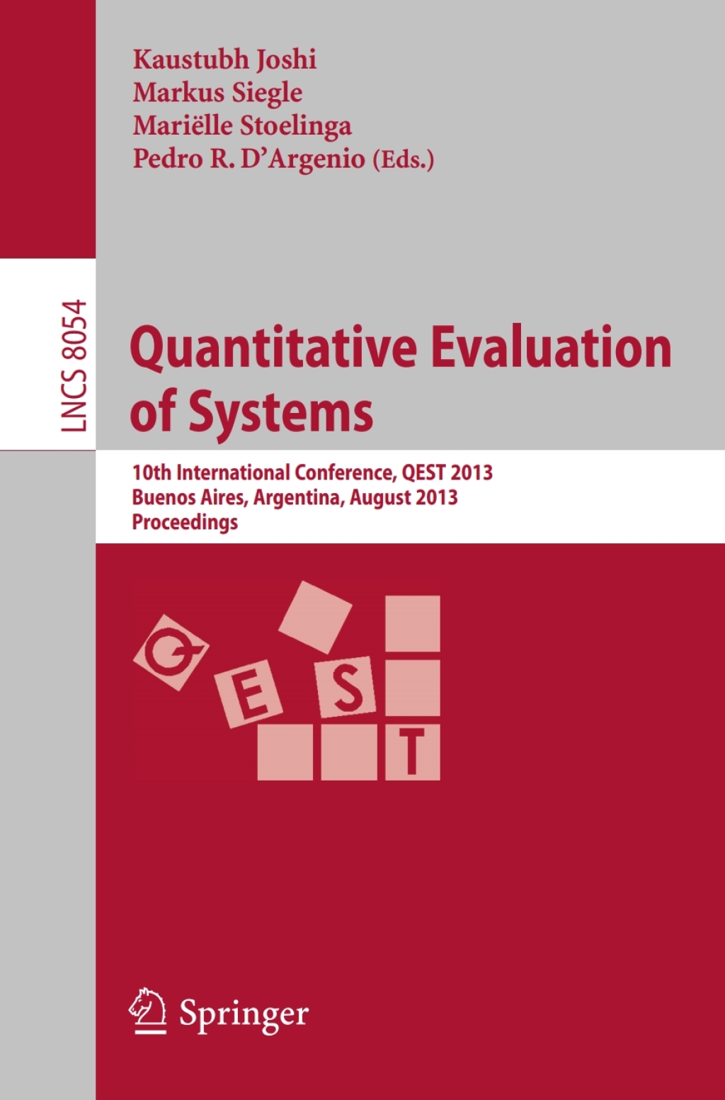 Quantitative Evaluation of Systems 10th International Conference, QEST 2013, Buenos Aires, Argentina, August 27-30, 2013, Proceedings