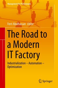 Cover image: The Road to a Modern IT Factory 9783642402180