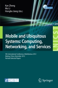 صورة الغلاف: Mobile and Ubiquitous Systems: Computing, Networking, and Services 9783642402371