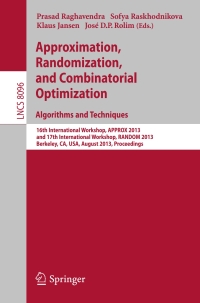 صورة الغلاف: Approximation, Randomization, and Combinatorial Optimization. Algorithms and Techniques 9783642403279