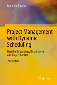 Omslagafbeelding: Project Management with Dynamic Scheduling 2nd edition 9783642404375