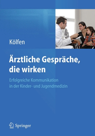 Cover image: Ärztliche Gespräche, die wirken 9783642404702