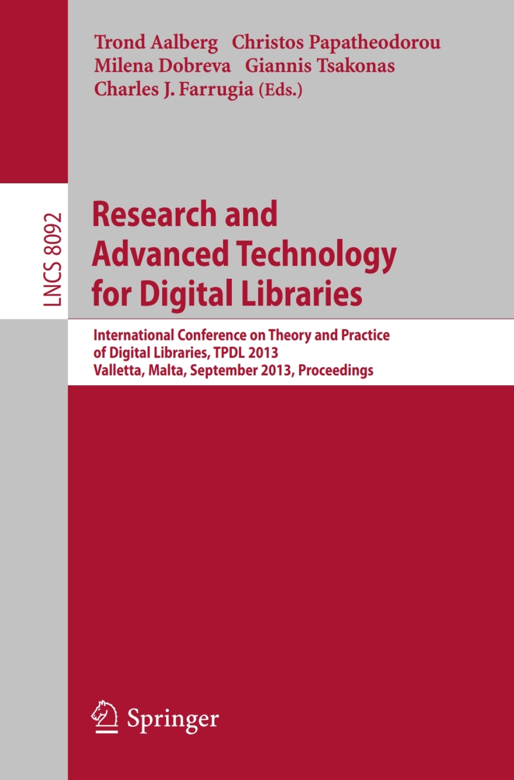 Research and Advanced Technology for Digital Libraries International Conference on Theory and Practice of Digital Libraries, TPDL 2013, Valletta, Malta, September 22-26, 2013, Proceedings