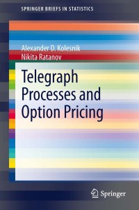 Imagen de portada: Telegraph Processes and Option Pricing 9783642405259