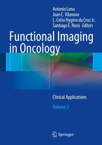 صورة الغلاف: Functional Imaging in Oncology 9783642405815