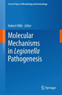 Cover image: Molecular Mechanisms in Legionella Pathogenesis 9783642405907