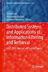 Cover image: Distributed Systems and Applications of Information Filtering and Retrieval 9783642406201