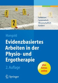 Cover image: Evidenzbasiertes Arbeiten in der Physio- und Ergotherapie 2nd edition 9783642406355