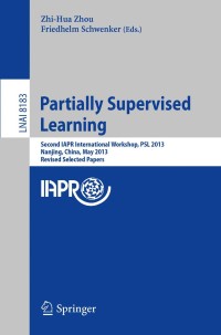 表紙画像: Partially Supervised Learning 9783642407048