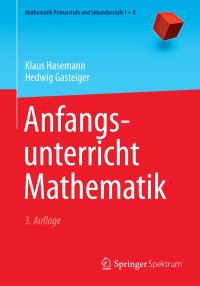 Imagen de portada: Anfangsunterricht Mathematik 3rd edition 9783642393129