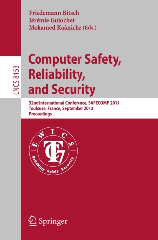 表紙画像: Computer Safety, Reliability, and Security 9783642407925