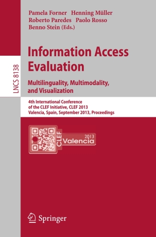 Imagen de portada: Information Access Evaluation. Multilinguality, Multimodality, and Visualization 9783642408014
