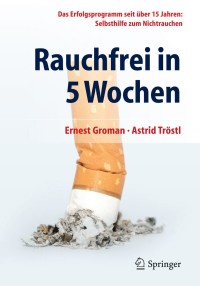 Imagen de portada: Rauchfrei in 5 Wochen 9783642409301