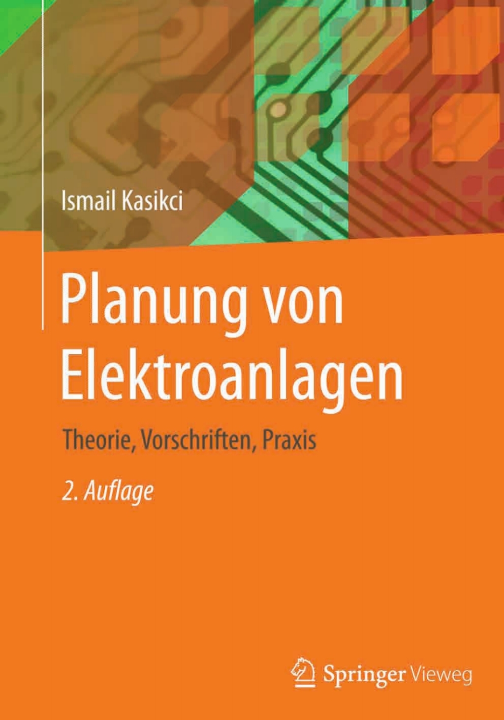 Planung von Elektroanlagen Theorie, Vorschriften, Praxis 2nd Edition