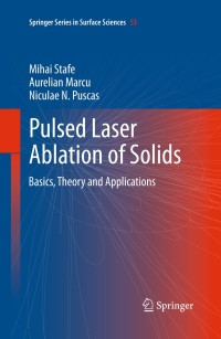 Imagen de portada: Pulsed Laser Ablation of Solids 9783642409776