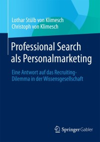 Imagen de portada: Professional Search als Personalmarketing 9783642409820