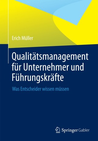 表紙画像: Qualitätsmanagement für Unternehmer und Führungskräfte 9783642410017