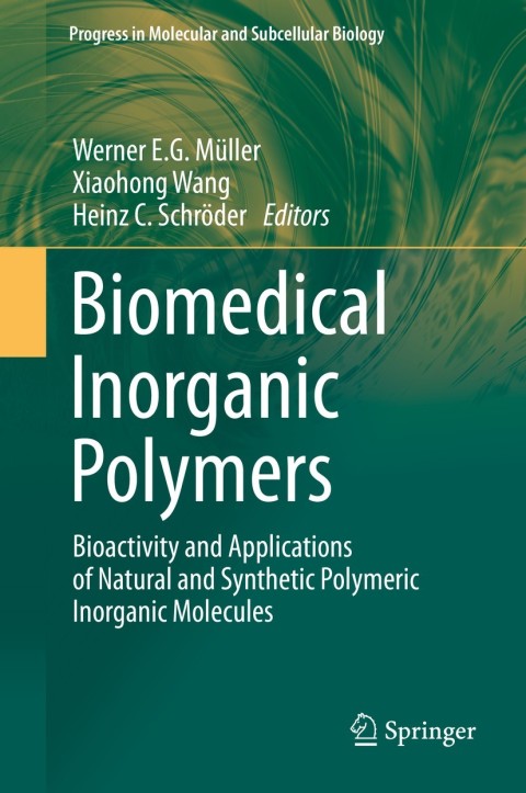 Biomedical Inorganic Polymers: Bioactivity and Applications of Natural and Synthetic Polymeric Inorganic Molecules - FULL INSTANT DOWNLOAD | PDF DOCX EPUB
