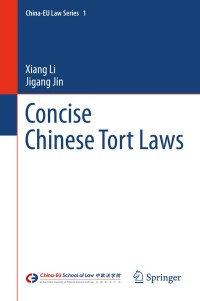 Omslagafbeelding: Concise Chinese Tort Laws 9783642410239