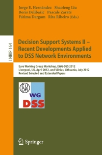 Immagine di copertina: Decision Support Systems II - Recent Developments Applied to DSS Network Environments 9783642410765