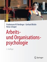 Cover image: Arbeits- und Organisationspsychologie 3rd edition 9783642411298