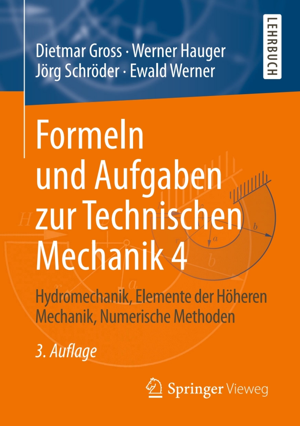 Formeln und Aufgaben zur Technischen Mechanik 4 Hydromechanik, Elemente der Höheren Mechanik, Numerische Methoden 3rd Edition