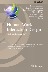 Cover image: Human Work Interaction Design. Work Analysis and HCI 9783642411441