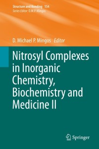 صورة الغلاف: Nitrosyl Complexes in Inorganic Chemistry, Biochemistry and Medicine II 9783642411595
