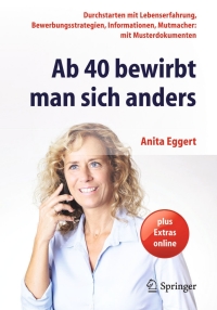 表紙画像: Ab 40 bewirbt man sich anders 2nd edition 9783642411700