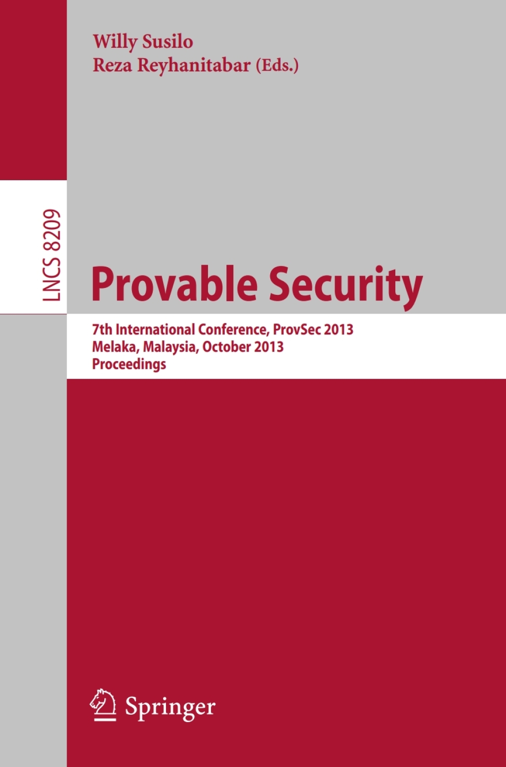 Provable Security 7th International Conference, ProvSec 2013, Melaka, Malaysia, October 23-25, 2013, Proceedings