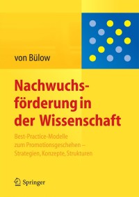 Cover image: Nachwuchsförderung in der Wissenschaft 9783642412561