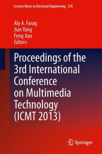 Cover image: Proceedings of the 3rd International Conference on Multimedia Technology (ICMT 2013) 9783642414060