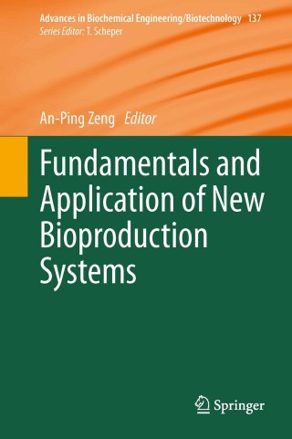 Cover image: Fundamentals and Application of New Bioproduction Systems 9783642415203