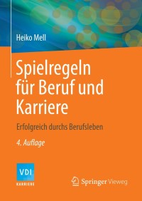 Omslagafbeelding: Spielregeln für Beruf und Karriere 4th edition 9783642415470