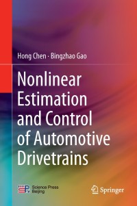 Cover image: Nonlinear Estimation and Control of Automotive Drivetrains 9783642415715
