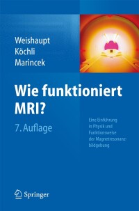 Titelbild: Wie funktioniert MRI? 7th edition 9783642416156