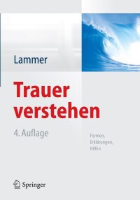 صورة الغلاف: Trauer verstehen 4th edition 9783642416668
