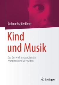 Cover image: Kind und Musik 9783642416910