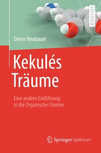 Cover image: Kekulés Träume 9783642417092