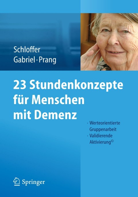 23 Stundenkonzepte für Menschen mit Demenz: Werteorientierte Gruppenarbeit - Validierende Aktivierung© - FULL INSTANT DOWNLOAD | PDF DOCX EPUB