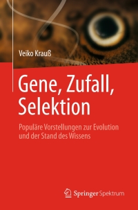 Imagen de portada: Gene, Zufall, Selektion 9783642417542