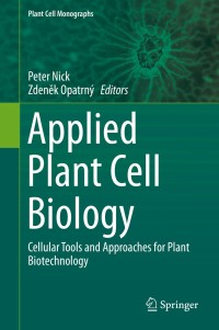 表紙画像: Applied Plant Cell Biology 9783642417863