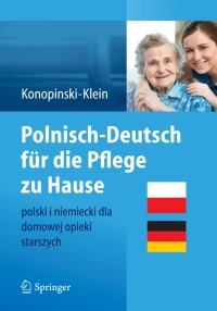 Omslagafbeelding: Polnisch-Deutsch für die Pflege zu Hause 9783642418075
