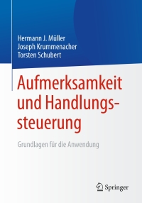 Cover image: Aufmerksamkeit und Handlungssteuerung 9783642418242