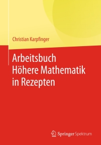 Cover image: Arbeitsbuch Höhere Mathematik in Rezepten 9783642418594