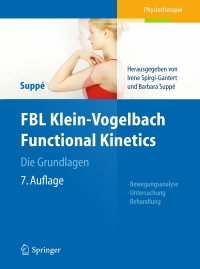 表紙画像: FBL Klein-Vogelbach Functional Kinetics Die Grundlagen 7th edition 9783642419003