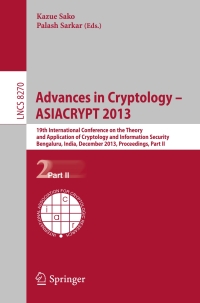 表紙画像: Advances in Cryptology -- ASIACRYPT 2013 9783642420443