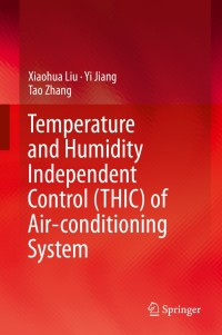 Cover image: Temperature and Humidity Independent Control (THIC) of Air-conditioning System 9783642422218